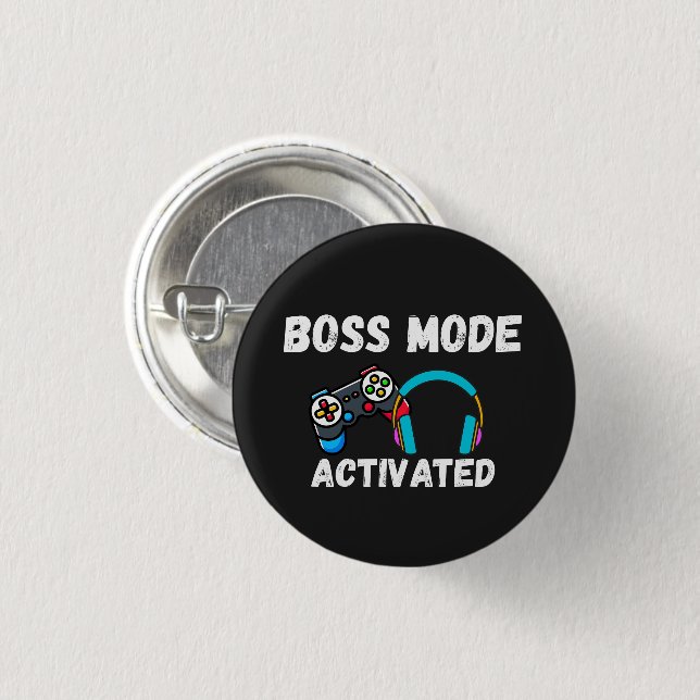 Boss Mode Activated Gamer  1 Inch Round Button (Front & Back)