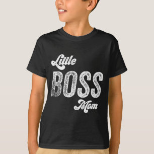 Boss Mom Baby Mothers Day T-Shirt