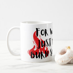 Boss Mug For When You Just Want To Burn Something