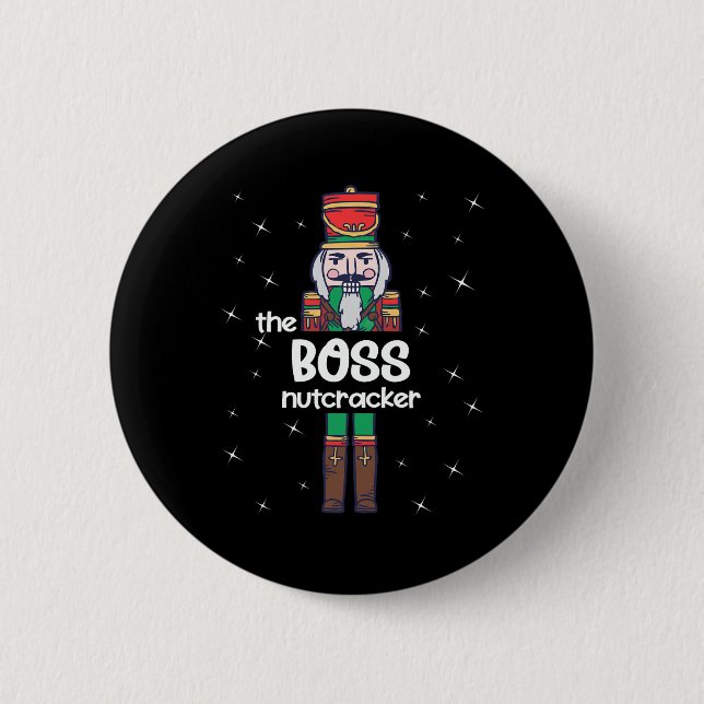 Boss Nutcracker Family Matching Funny Pajama  2 Inch Round Button (Front)