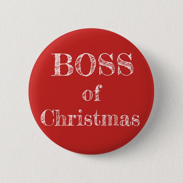 Boss of Christmas Red Rustic Humourous Funny 2 Inch Round Button (Front)