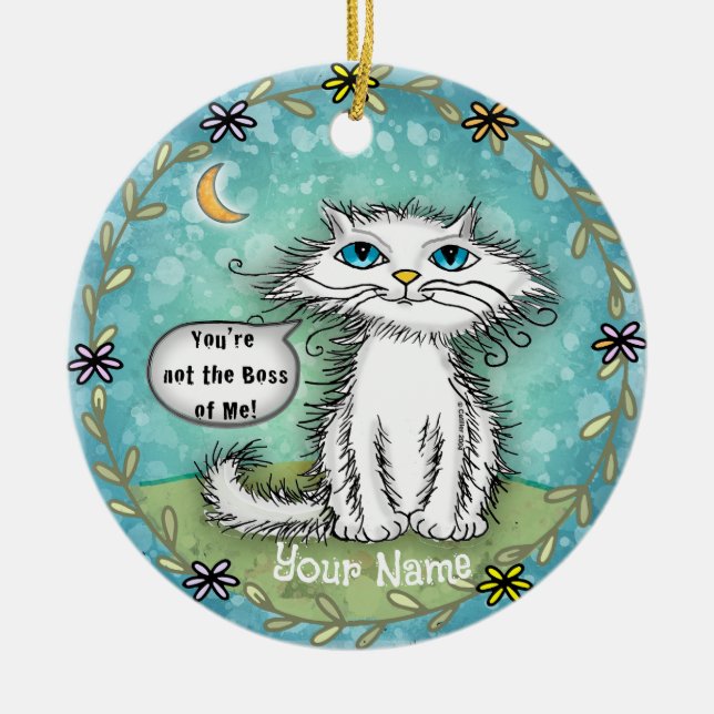 Boss of Me Scraggles Cat  Ceramic Ornament (Front)