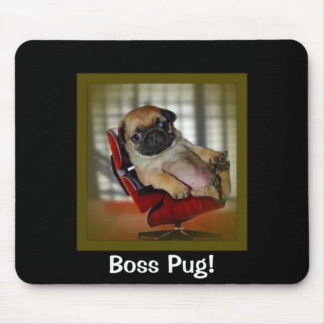 Boss Pug! Mouse Pad (Front)