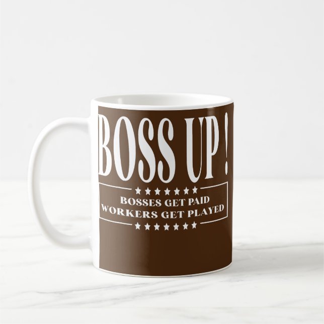 Boss Up Bosses get paid funny for men women  Coffee Mug (Left)