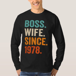 Boss Wife Since 1978 45th wedding anniversary T-Shirt