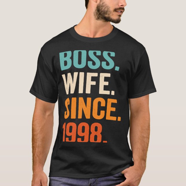 Boss Wife Since 1998 25th wedding anniversary T-Shirt (Front)
