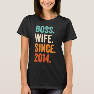 Boss Wife Since 2014 9th wedding anniversary T-Shirt