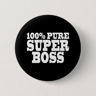Bosses Birthday Parties : 100% Pure Super Boss 2 Inch Round Button