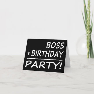 Bosses Birthdays : Boss + Birthday = Party Card