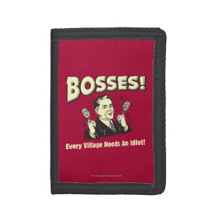 Bosses: Every Village Needs An Idiot Tri-fold Wallet