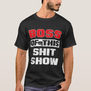 Boss's Bosses Day Funny Humour Employee Appreciati T-Shirt