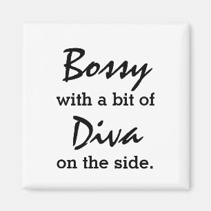 Bossy avec un peu de Diva Magnet tendance