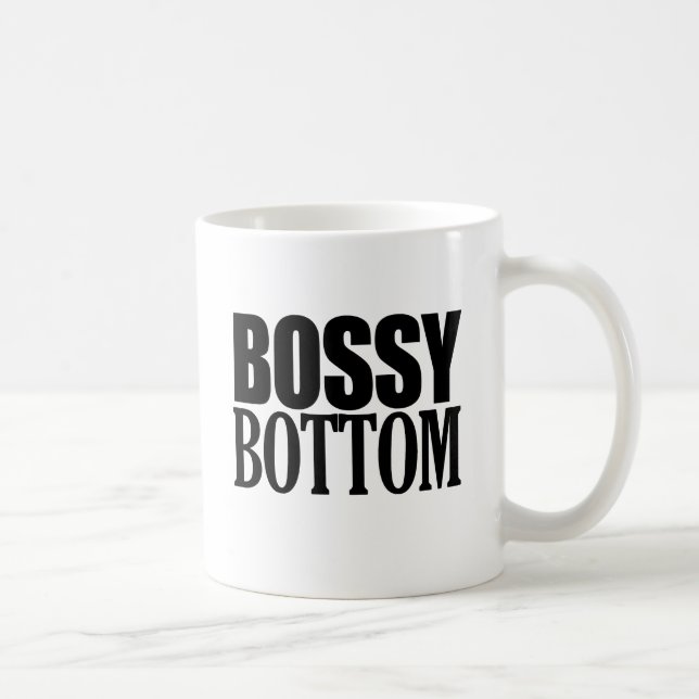 BOSSY BOTTOM COFFEE MUG (Right)