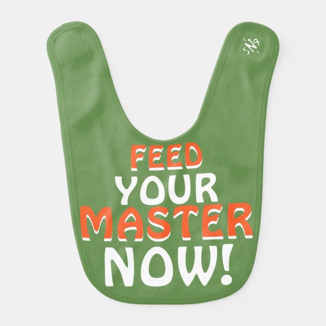 Bossy hungry baby funny food order bib (Front)