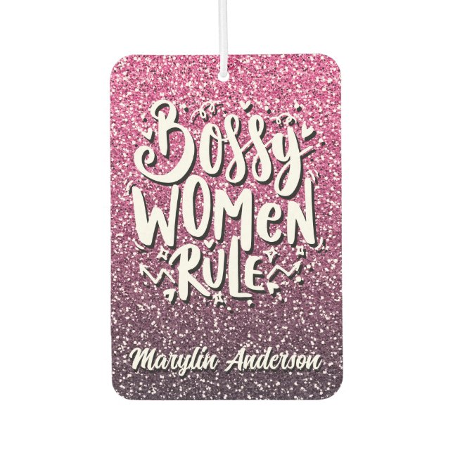 BOSSY WOMEN RULE CUSTOM  GLITTER TYPOGRAPHY AIR FRESHENER (Front)