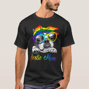 Bostie Mom  For Lgbt Pride Boston Terrier Dogs T-Shirt