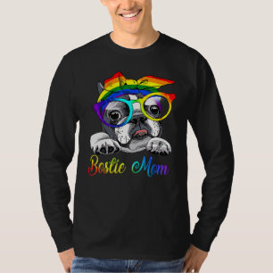 Bostie Mom  For Lgbt Pride Boston Terrier Dogs T-Shirt