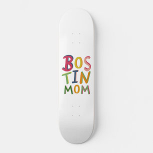 Bostin Mom Black Country Words Skateboard