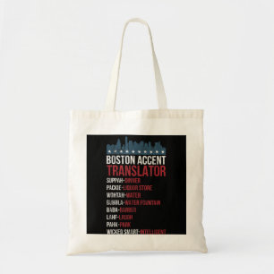 Boston Accent Translator For Wicked Smaht Bostonia Tote Bag