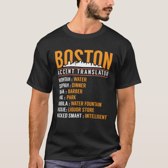 Boston Accent Translator T-Shirt (Front)