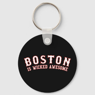 Boston is Wicked Awesome Keychain