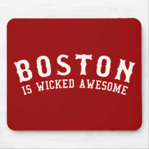 Boston is Wicked Awesome Mouse Pad