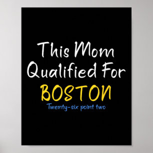 Boston Qualified Mom Funny Running Training Race M Poster