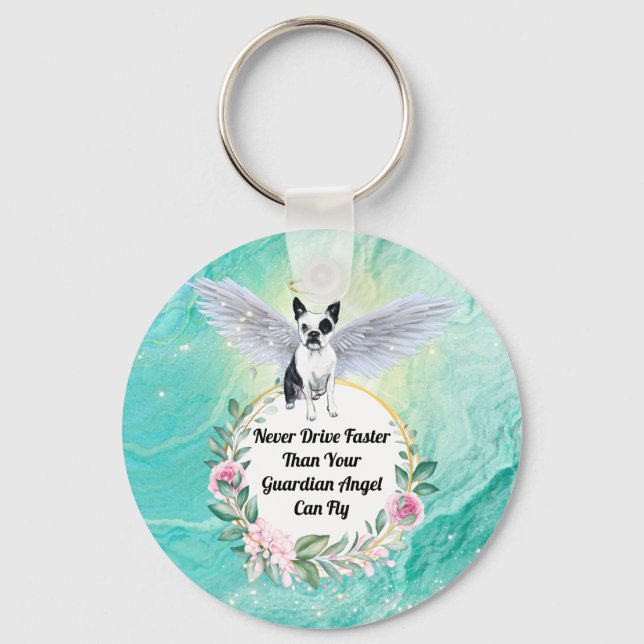 Boston Terrier angel never drive faster than fly Keychain (Front)