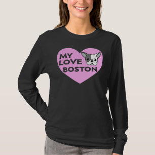 Boston Terrier Bostie Mom Love T-Shirt