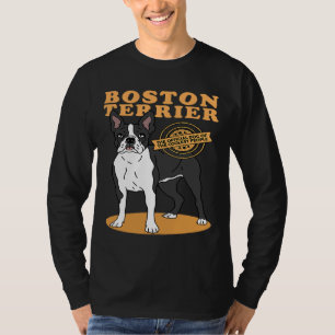 Boston Terrier Boston Terrier Dog Of The Coolest B T-Shirt