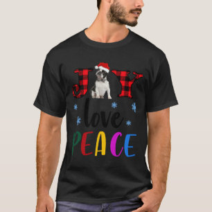 Boston Terrier Christmas Joy Love Peace T-Shirt