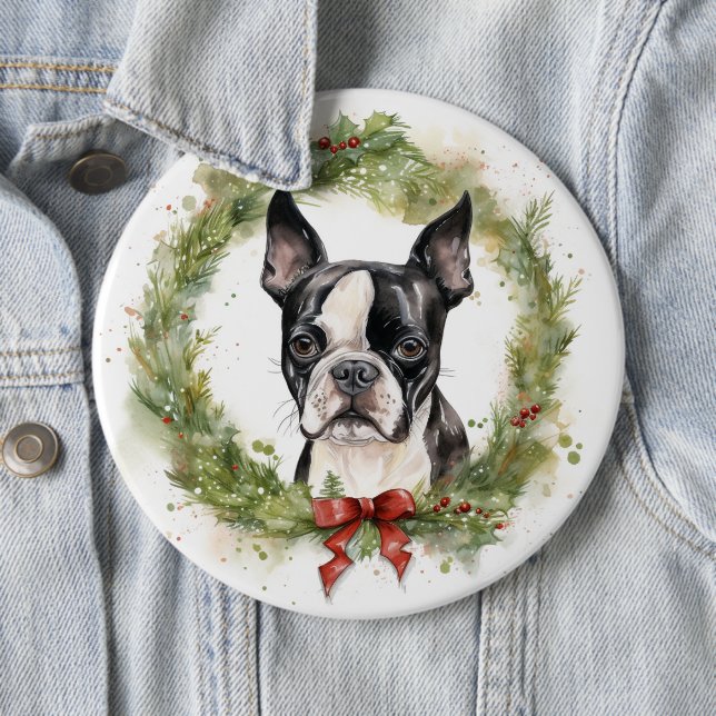 Boston Terrier Christmas Wreath Festive Pup  6 Inch Round Button (In Situ)