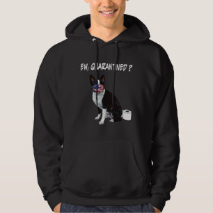 Boston Terrier Dog Ew Quarantined Dog Wearing A Fa Hoodie