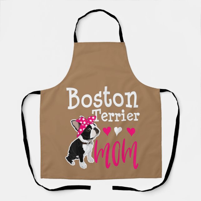 Boston Terrier Dog Mom Owner Cute Funny   Apron (Front)