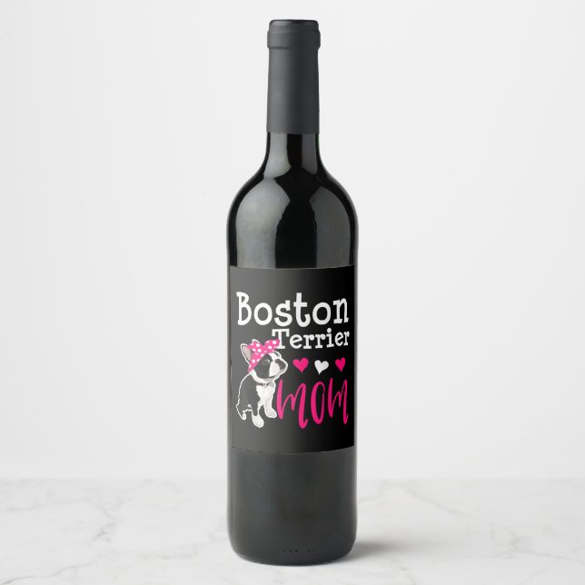 Boston Terrier Dog Mom Owner Cute Funny   Wine Label (Front)