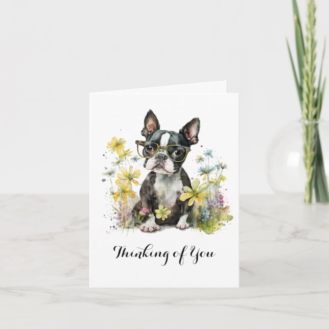 Boston Terrier Flowers Glasses Thinking of You Card (Front)