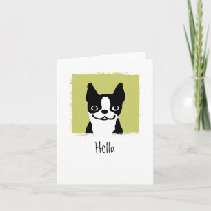 Boston Terrier "Hello"   Cute Cartoon Dog Custom Card