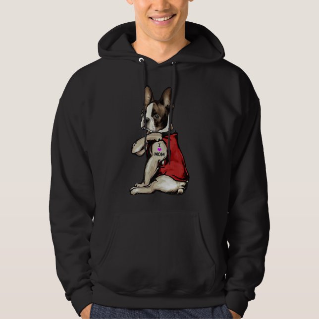 Boston Terrier I Love Mom Dog  Gif Hoodie (Front)