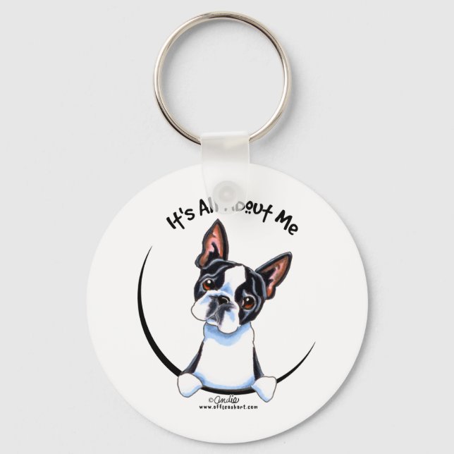 Boston Terrier Its All About Me Keychain (Front)