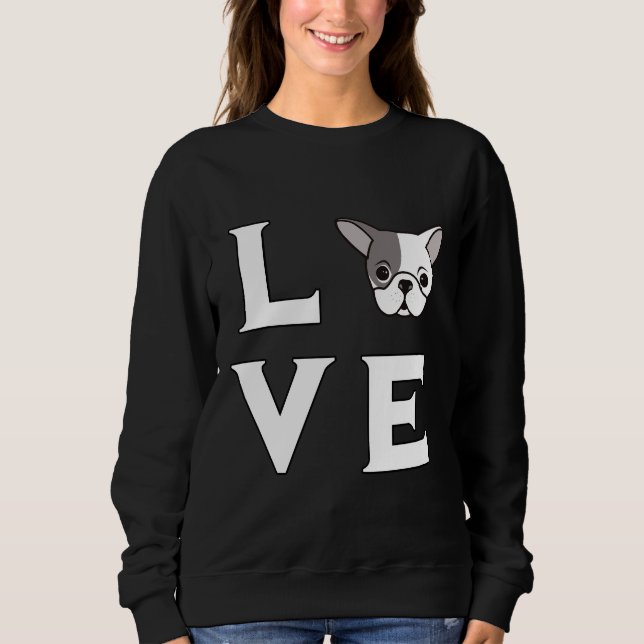 Boston Terrier Love Sweatshirt (Front)