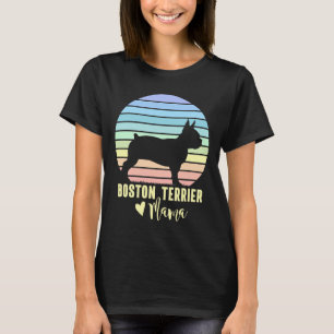 Boston Terrier Mama Boston Terrier Dog Mom T-Shirt
