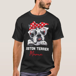 Boston Terrier Mama Cute Bostie Dog Mom Funny Girl T-Shirt