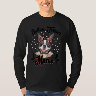 Boston Terrier Mama Florals Cute Dog Mom Mother's T-Shirt