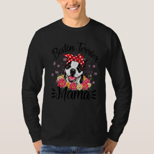Boston Terrier Mama Florals Cute Dog Mom Mother's  T-Shirt