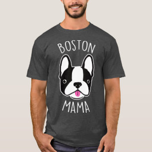 Boston Terrier Mama T-Shirt