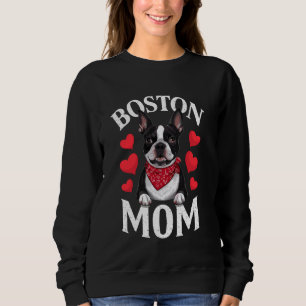 Boston Terrier Mom, Dog Mama Sweatshirt