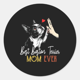 Boston terrier mom funny dog mama mother's day  classic round sticker