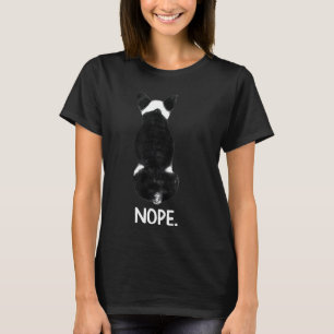 Boston Terrier Nope Sarcastic T-Shirt