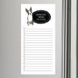 Boston Terrier Shopping List  Magnetic Notepad<br><div class="desc">Adorable things to fetch Boston Terrier dog with a black chalkboard frame personalized with your name.</div>