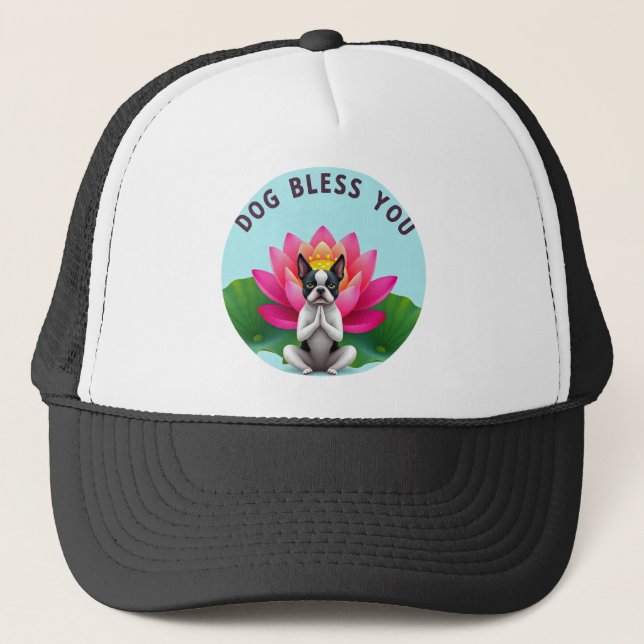 Boston Terrier Yoga Meditating Dog Bless You Zen  Trucker Hat (Front)